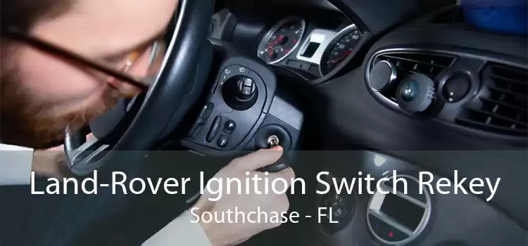 Land-Rover Ignition Switch Rekey Southchase - FL