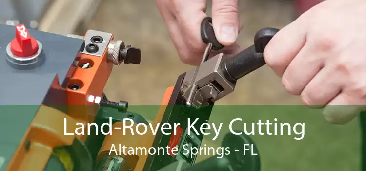 Land-Rover Key Cutting Altamonte Springs - FL