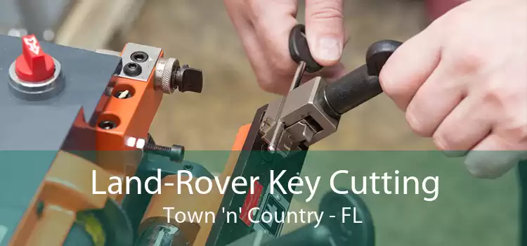 Land-Rover Key Cutting Town 'n' Country - FL