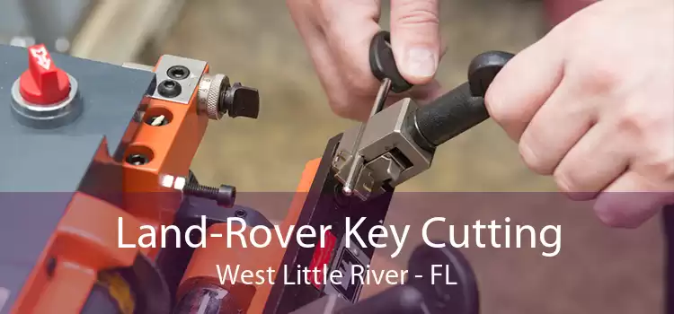 Land-Rover Key Cutting West Little River - FL