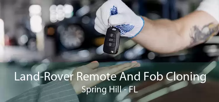 Land-Rover Remote And Fob Cloning Spring Hill - FL