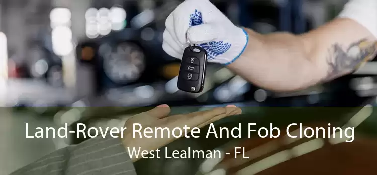 Land-Rover Remote And Fob Cloning West Lealman - FL