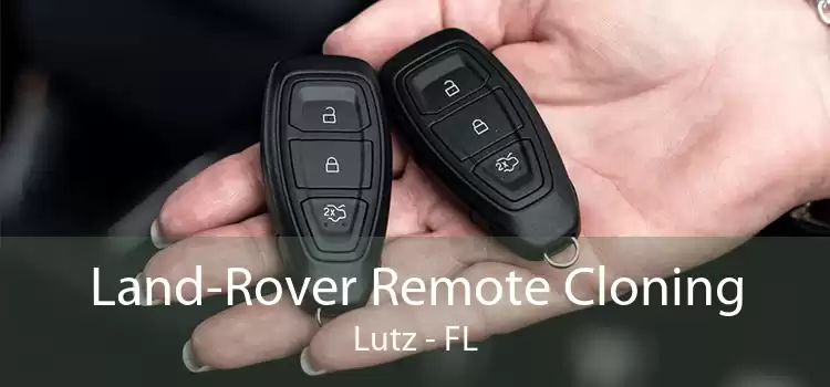 Land-Rover Remote Cloning Lutz - FL