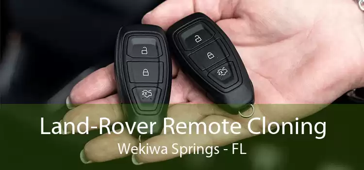 Land-Rover Remote Cloning Wekiwa Springs - FL