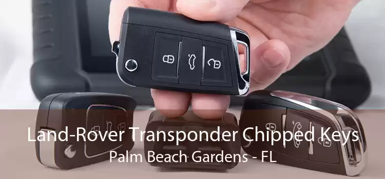 Land-Rover Transponder Chipped Keys Palm Beach Gardens - FL