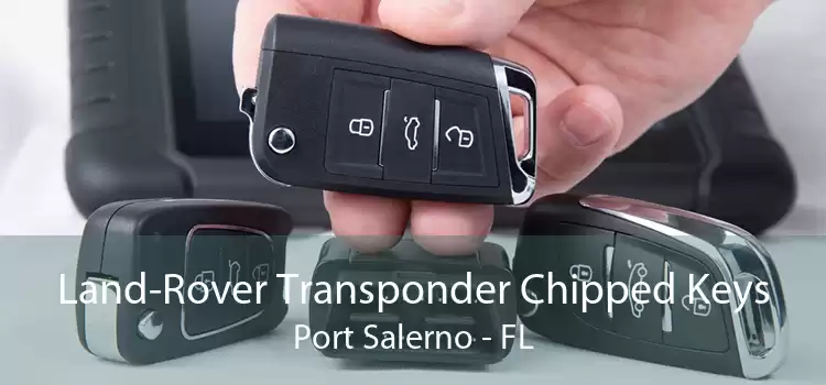 Land-Rover Transponder Chipped Keys Port Salerno - FL