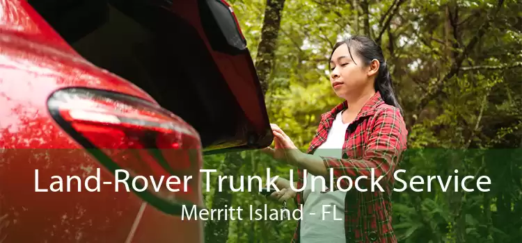 Land-Rover Trunk Unlock Service Merritt Island - FL