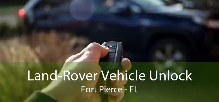 Land-Rover Vehicle Unlock Fort Pierce - FL