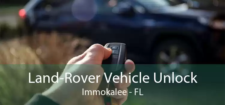 Land-Rover Vehicle Unlock Immokalee - FL