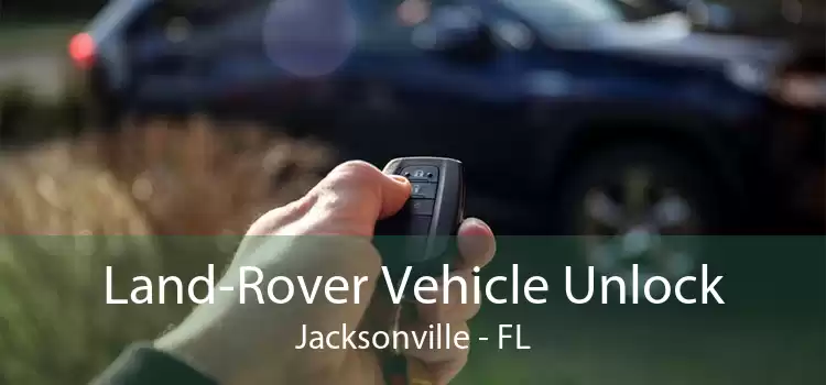Land-Rover Vehicle Unlock Jacksonville - FL