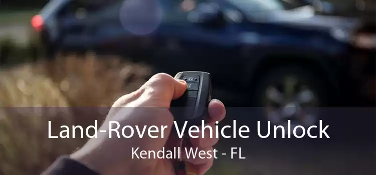 Land-Rover Vehicle Unlock Kendall West - FL