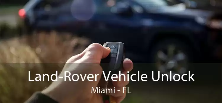 Land-Rover Vehicle Unlock Miami - FL