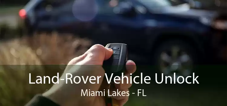 Land-Rover Vehicle Unlock Miami Lakes - FL