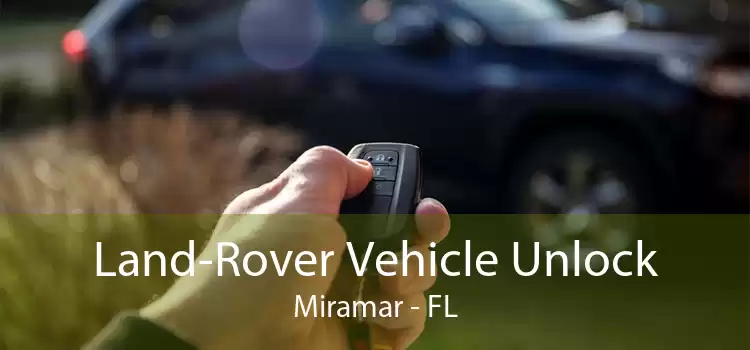 Land-Rover Vehicle Unlock Miramar - FL