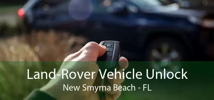 Land-Rover Vehicle Unlock New Smyrna Beach - FL