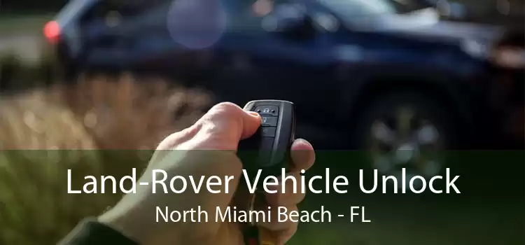 Land-Rover Vehicle Unlock North Miami Beach - FL