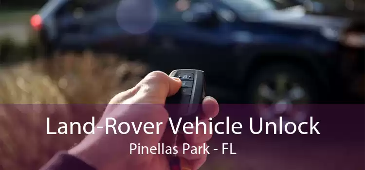 Land-Rover Vehicle Unlock Pinellas Park - FL