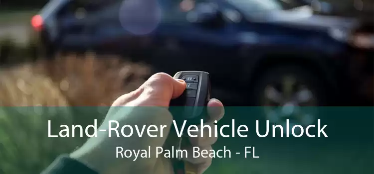Land-Rover Vehicle Unlock Royal Palm Beach - FL