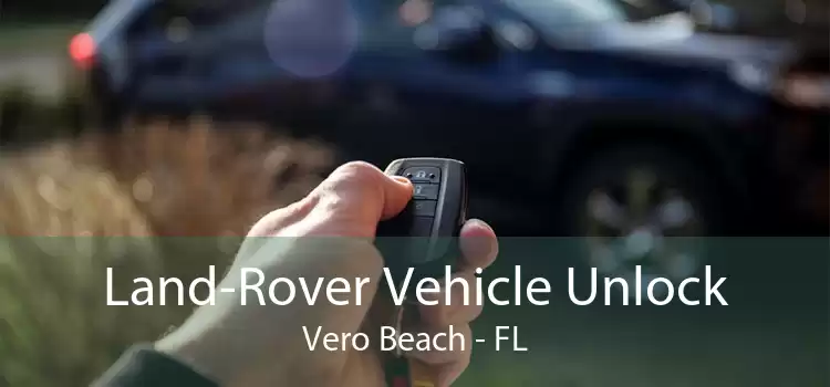 Land-Rover Vehicle Unlock Vero Beach - FL