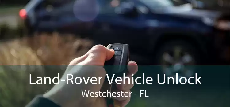 Land-Rover Vehicle Unlock Westchester - FL
