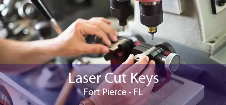 Laser Cut Keys Fort Pierce - FL
