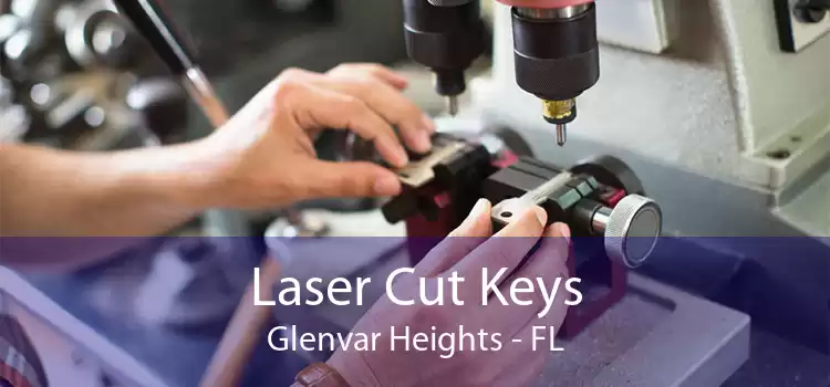 Laser Cut Keys Glenvar Heights - FL