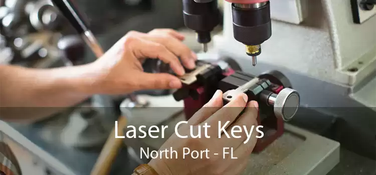 Laser Cut Keys North Port - FL
