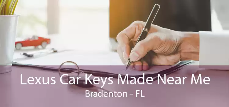 Lexus Car Keys Made Near Me Bradenton - FL