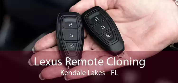 Lexus Remote Cloning Kendale Lakes - FL