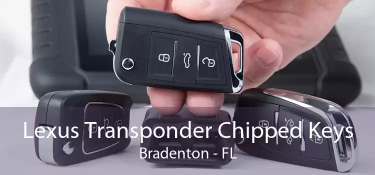 Lexus Transponder Chipped Keys Bradenton - FL