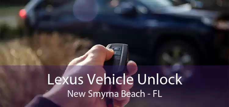Lexus Vehicle Unlock New Smyrna Beach - FL