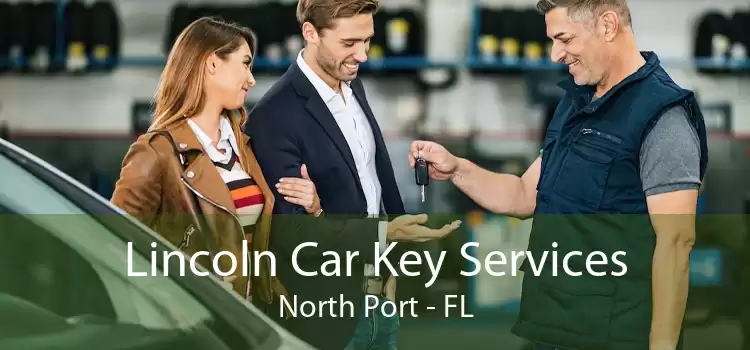 Lincoln Car Key Services North Port - FL