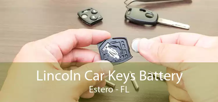 Lincoln Car Keys Battery Estero - FL
