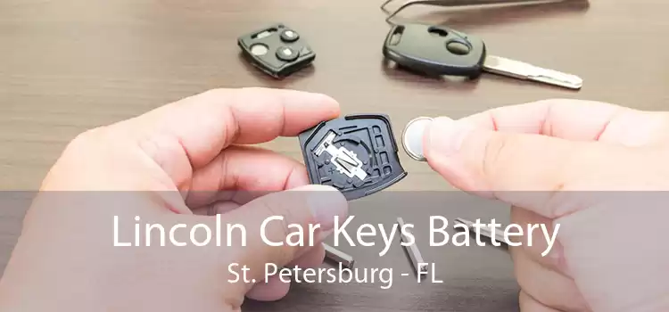 Lincoln Car Keys Battery St. Petersburg - FL