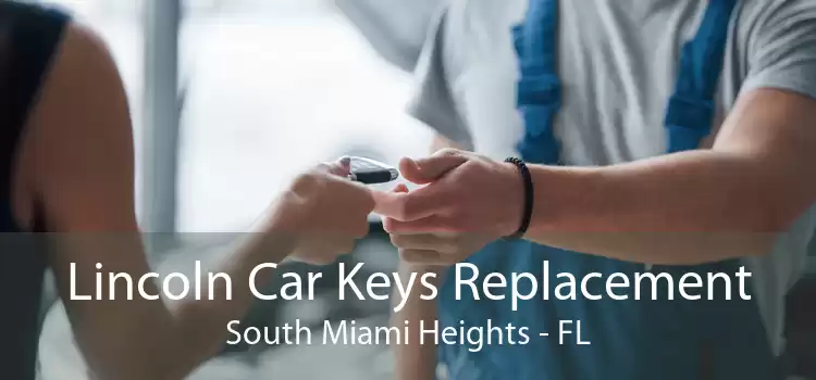 Lincoln Car Keys Replacement South Miami Heights - FL