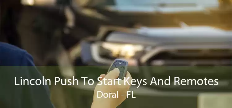 Lincoln Push To Start Keys And Remotes Doral - FL