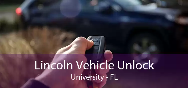 Lincoln Vehicle Unlock University - FL