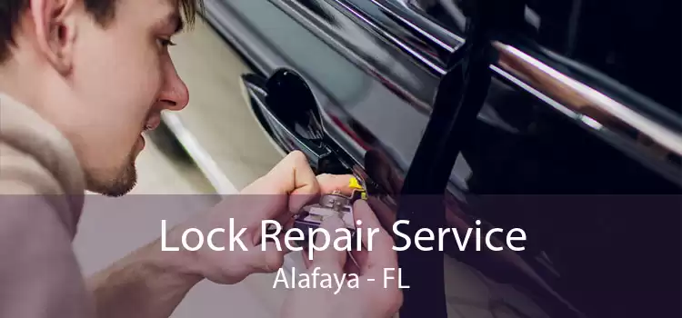 Lock Repair Service Alafaya - FL