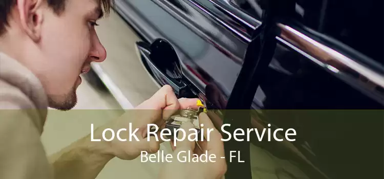 Lock Repair Service Belle Glade - FL