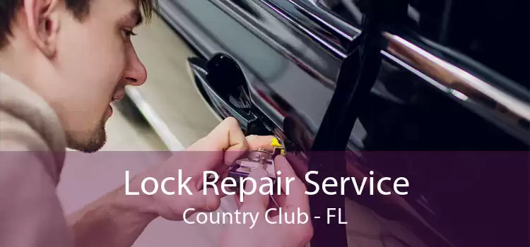 Lock Repair Service Country Club - FL