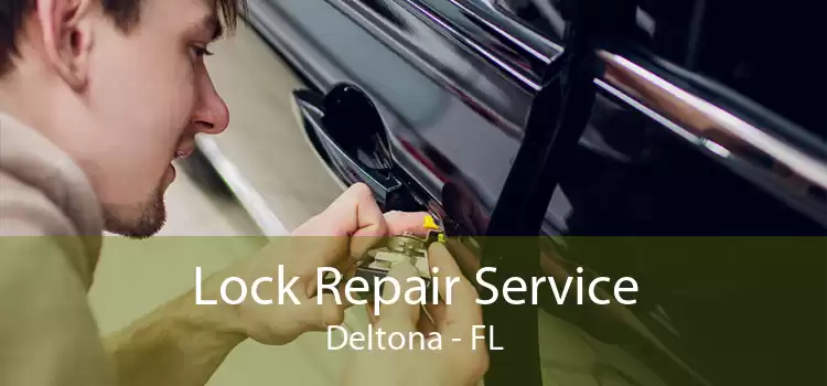 Lock Repair Service Deltona - FL