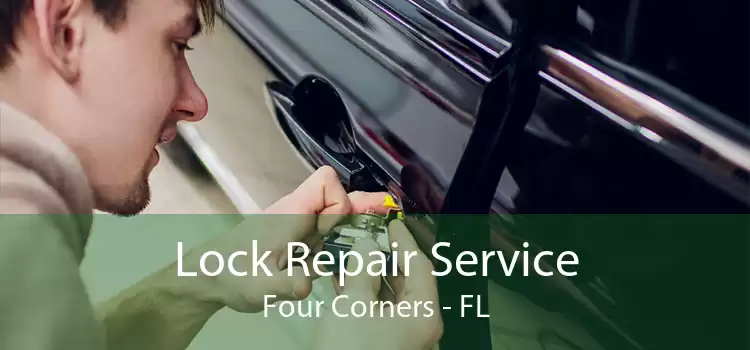 Lock Repair Service Four Corners - FL