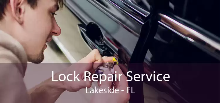 Lock Repair Service Lakeside - FL