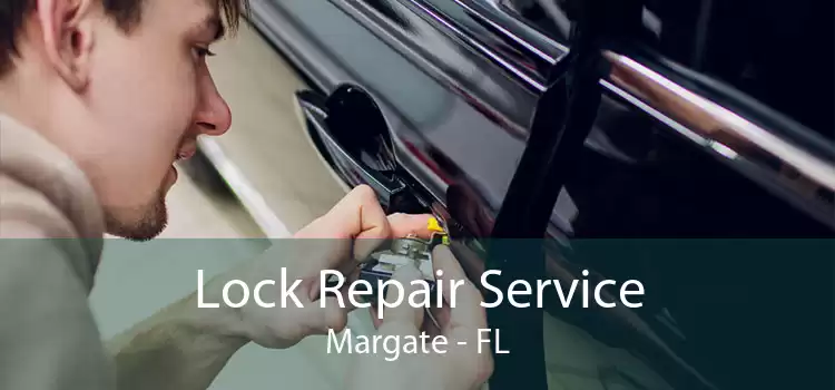 Lock Repair Service Margate - FL