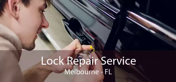 Lock Repair Service Melbourne - FL