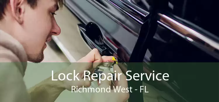 Lock Repair Service Richmond West - FL