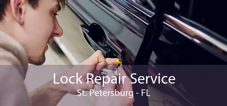 Lock Repair Service St. Petersburg - FL