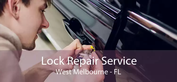 Lock Repair Service West Melbourne - FL