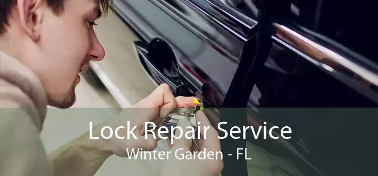 Lock Repair Service Winter Garden - FL