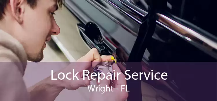 Lock Repair Service Wright - FL